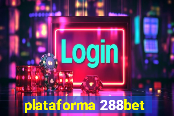 plataforma 288bet